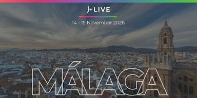 J+ LIVE Convention en Málaga: 14-15 de noviembre 2026