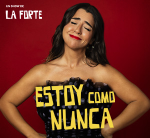 La Forte - Estoy como nunca, en el Teatre Talia, Valencia