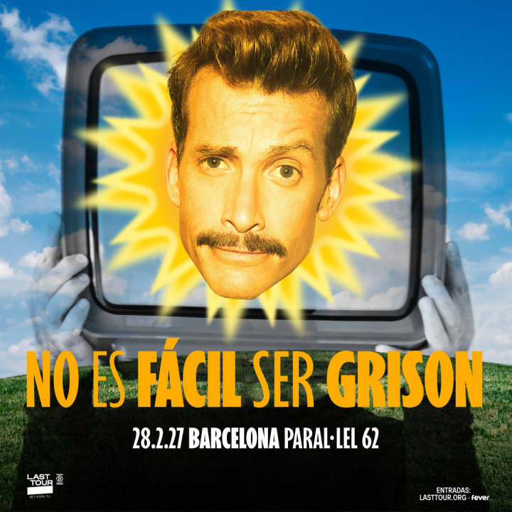 No es fácil ser Grison en Paral·lel 62, Barcelona 2027