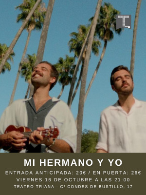 Concierto de Mi Hermano y Yo en Sevilla, 16 de octubre