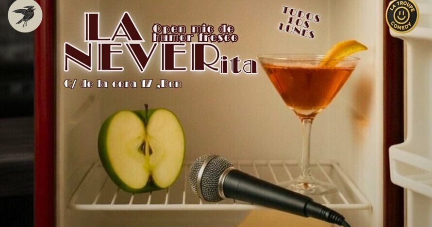 La NEVERita: espectáculo de humor en Barcelona
