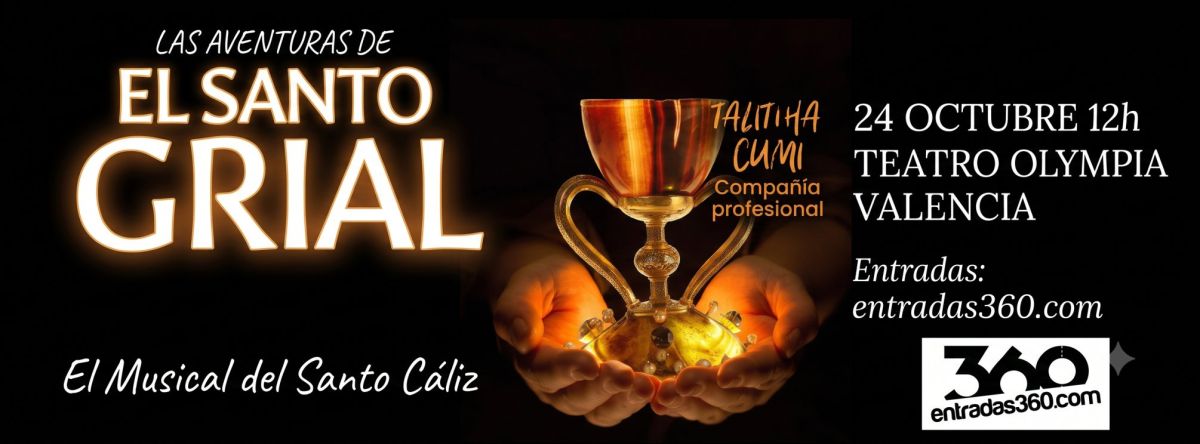 Musical del Santo Cáliz en Valencia: 24 de octubre 2026