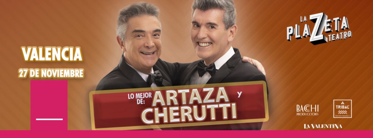 Artaza & Cerutti en Valencia: Teatro La PlaZeta