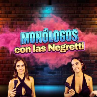 Disfruta Monólogos con las Negretti en Barcelona